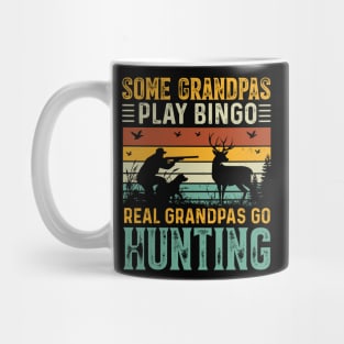 Some Grandpas Play Bingo Real Grandpas Go Hunting Mug